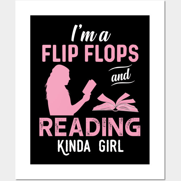 I'm A Flip Flops And Reading Kinda Girl Wall Art by Rumsa